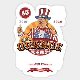 Mr Orange and His Amazing Freak Show 2016 - 2020 Sticker